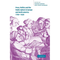 Press, Politics and the Public Sphere in Europe and North America, 1760 1820 - Paperback