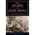 From Saloons to Steak Houses: A History of Tampa - Paperback