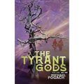 The Tyrant Gods - Paperback