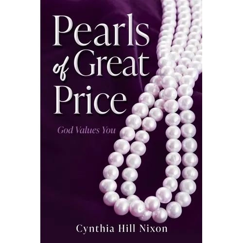 Pearls of Great Price: God Values You - Paperback