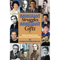 Immigrant Struggles, Immigrant Gifts - Paperback