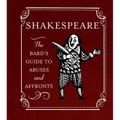 Shakespeare: The Bard's Guide to Abuses and Affronts - Hardcover