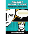 ChatGPT Prompts Book: Precision Prompts, Priming, Training & AI Writing Techniques for Mortals: Precision Prompts, Priming, Training & AI Writing Tech - Paperback