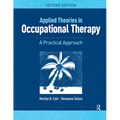 Applied Theories in Occupational Therapy: A Practical Approach - Paperback
