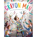 The Crayon Man: The True Story of the Invention of Crayola Crayons - Hardcover