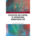 Occupation and Control in International Humanitarian Law - Paperback