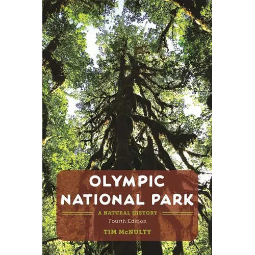 Olympic National Park: A Natural History - Paperback