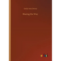 Blazing the Way - Paperback