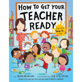 How to Get Your Teacher Ready - Hardcover