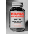 Vitamins: Their Use and Abuse - Paperback