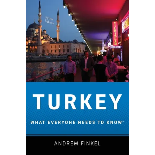 Turkey: What Everyone Needs to Know(r) - Paperback