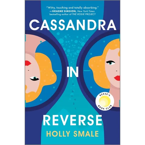 Cassandra in Reverse: A Reese's Book Club Pick - Hardcover