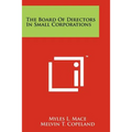 The Board Of Directors In Small Corporations - Paperback