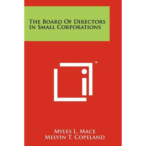 The Board Of Directors In Small Corporations - Paperback