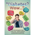 Diabetes? Wow: An illustrated guide to help answer Type 1 diabetes questions - Hardcover