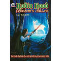 Robin Hood-Freedom's Outlaw - Paperback