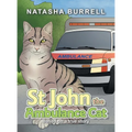 St John the Ambulance Cat: Based on a true story - Hardcover