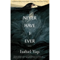 Never Have I Ever: Stories - Paperback