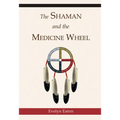 The Shaman and the Medicine Wheel - Paperback
