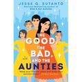 The Good, the Bad, and the Aunties - Paperback