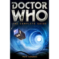 Doctor Who: The Complete Guide - Paperback