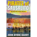 Pirates of Sausalito: Houseboat Wars Murder Mystery - Paperback