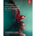 Adobe Photoshop and Lightroom Classic CC Classroom in a Book (2019 Release) - Paperback