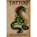 Tattoo: The Mark of the Feathered Serpent - Paperback