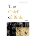 The Chief of Birds: A Memoir - Paperback