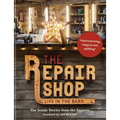 The Repair Shop: Life in the Barn: The Inside Stories from the Experts - Hardcover
