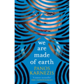 We Are Made of Earth - Paperback