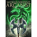 World Serpent Arcanist - Hardcover