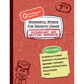 Wonderful Words for Seventh Grade Vocabulary and Writing Workbook: Definitions, Usage in Context, Fun Story Prompts, & More - Paperback