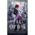 Fae Captive - Hardcover