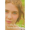 The Year of the Sawdust Man - Paperback