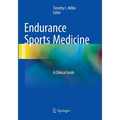 Endurance Sports Medicine: A Clinical Guide - Paperback