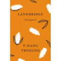 Landbridge: Life in Fragments - Paperback
