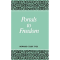 Portals to Freedom - Paperback