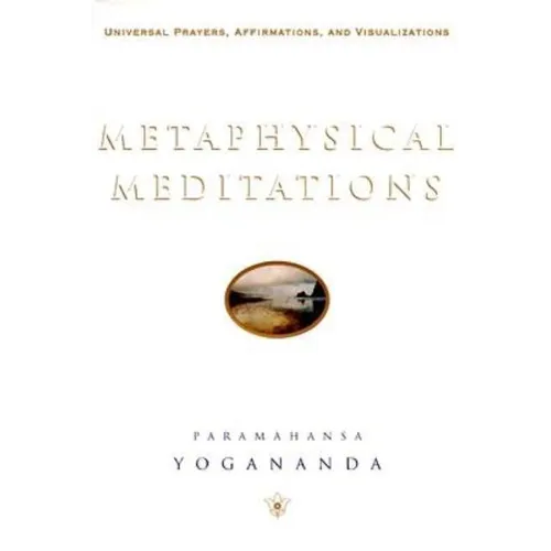 Metaphysical Meditations: Universal Prayers, Affirmations, and Visualizations - Hardcover