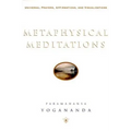 Metaphysical Meditations: Universal Prayers, Affirmations, and Visualizations - Hardcover