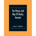 The History And Map Of Danby, Vermont - Paperback