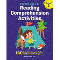 The Big Book of Reading Comprehension Activities, Grade 1: 120 Activities for After-School and Summer Reading Fun - Paperback