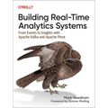 Building Real-Time Analytics Systems: From Events to Insights with Apache Kafka and Apache Pinot - Paperback