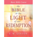 The Bible in the Light of Our Redemption: Basic Bible Course - Paperback