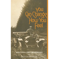 You Can Change How You Feel - Paperback