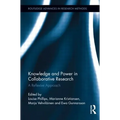 Knowledge and Power in Collaborative Research: A Reflexive Approach - Paperback