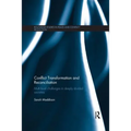 Conflict Transformation and Reconciliation: Multi-Level Challenges in Deeply Divided Societies - Paperback