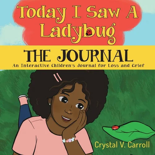 Today I Saw A Ladybug: The Journal: The Journal - Paperback