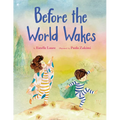 Before the World Wakes - Hardcover