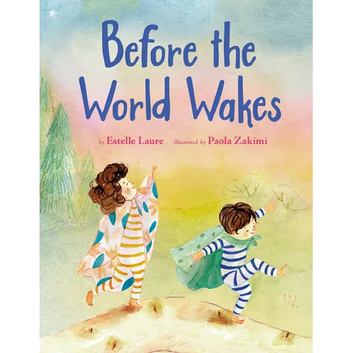 Before the World Wakes - Hardcover